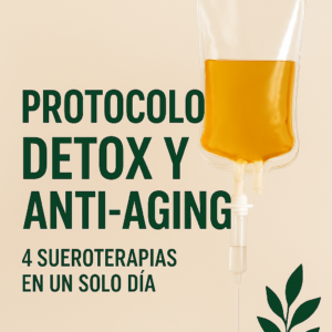 Protocolo intensivo y potente 4 sueros Detox y Antiaging en 1 sesión